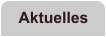Aktuelles